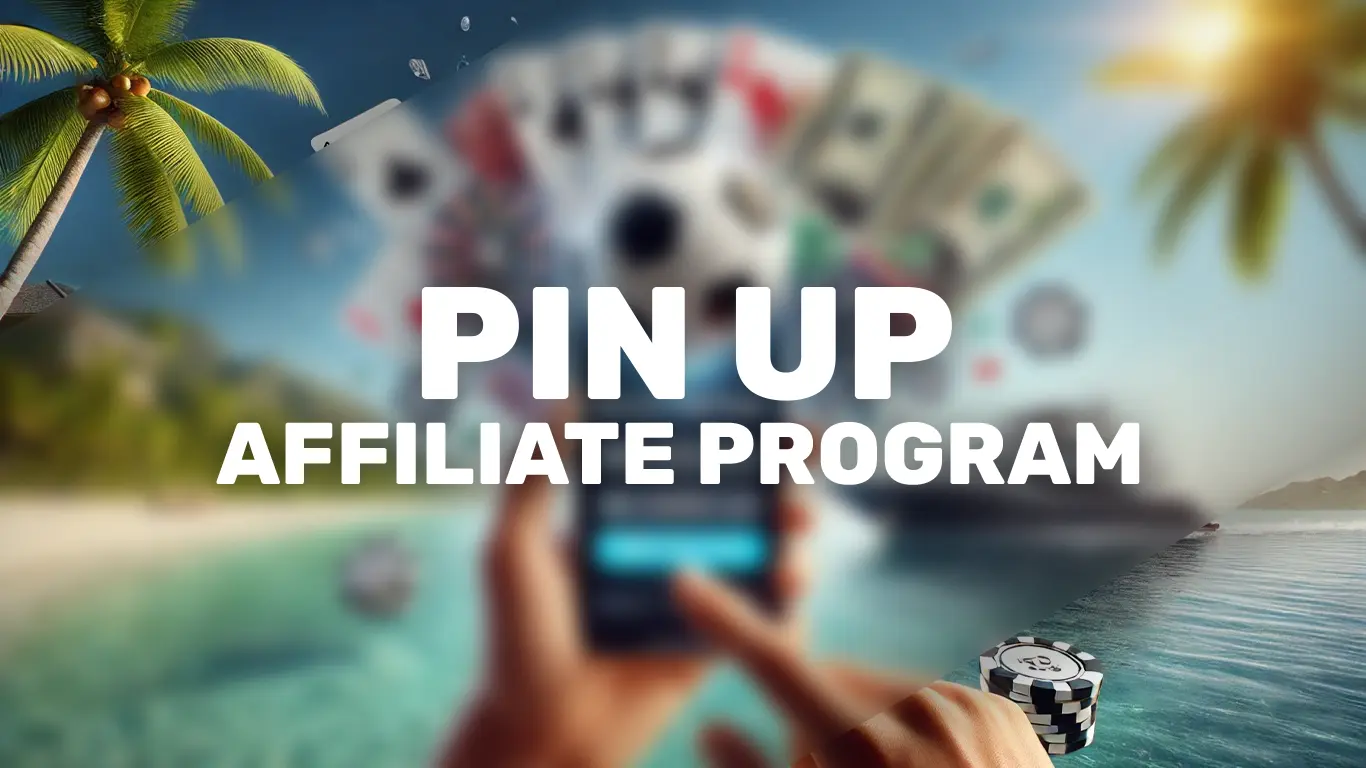 Pin Up Affiliate Program