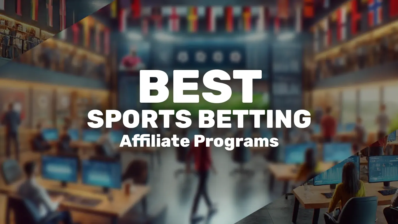 Affiliate Programs Focused on Sports Betting